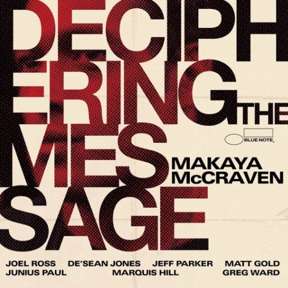 MAKAYA MCCRAVEN / DECIPHERING THE MESSAGE
