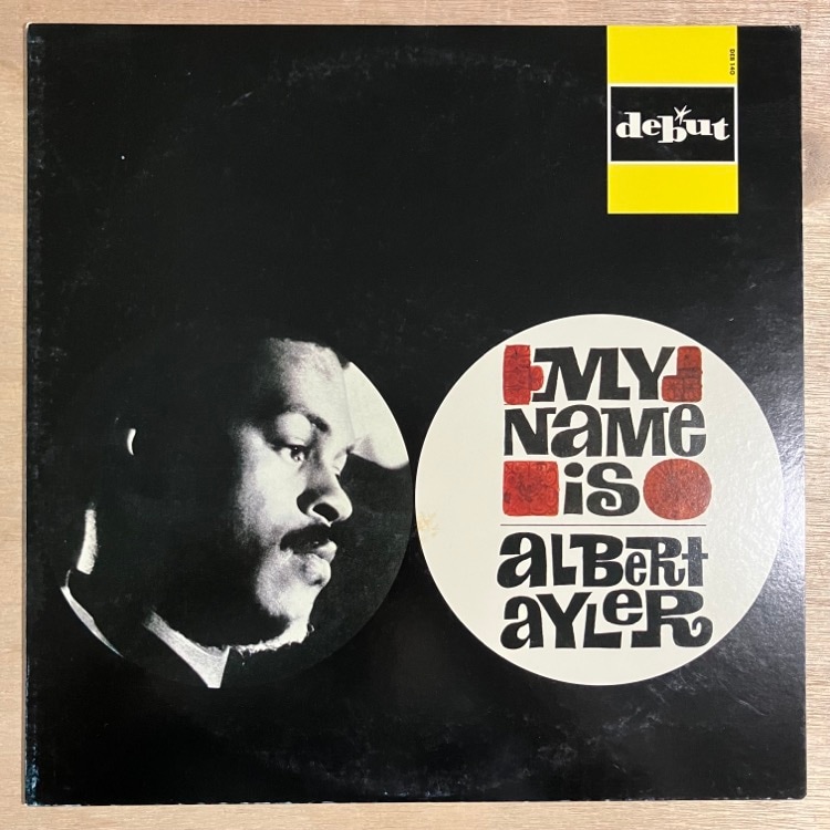 ALBERT AYLER / MY NAME ISSALEʡ