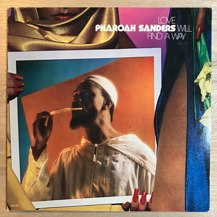 PHAROAH SANDERS / LOVE WILL FIND AWAY