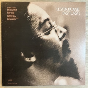 LESTER BOWIE / FAST LAST
