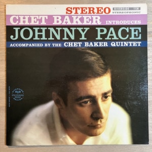 CHET BAKER / INTRODUCES JOHNNY PACE