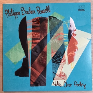 PHILIPPE BADEN POWELL / NOTES OVER PORTRY
