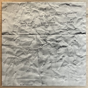 DEREK BAILEY / THE MUSIC IMPROVISATION COMPANY