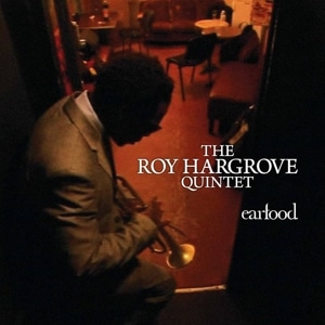 ROY HARGROVE / EARFOOD