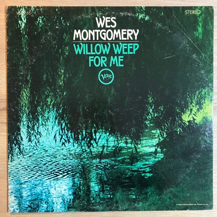 WES MONTGOMERY / WILLOW WEEP FOR ME