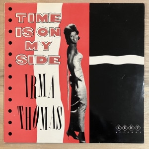 IRMA THOMAS / TIME IS ON MY SIDE