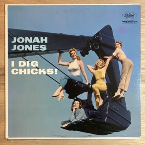 JONAH JONES / I DIG CHICKS