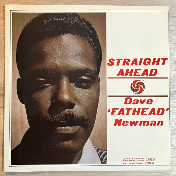 DAVID FATHEAD NEWMAN / STRAIGHT AHEAD