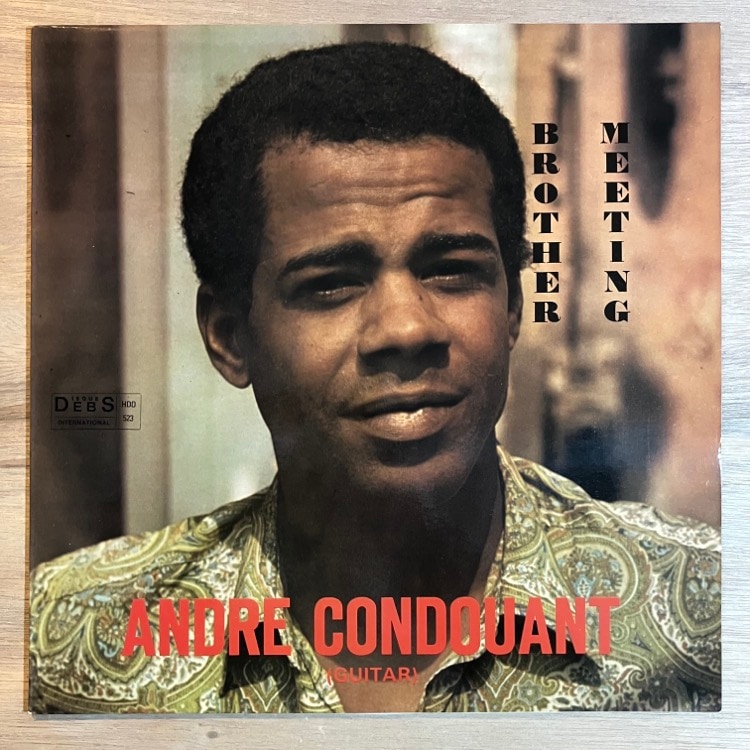 ANDRE CONDOUANT / MEETING BROTHER