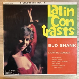 BUD SHANK / LATIN CON TRASTS