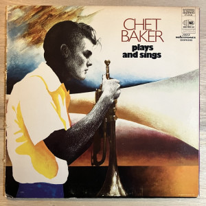 CHET BAKER / PLAYS AND SINGS