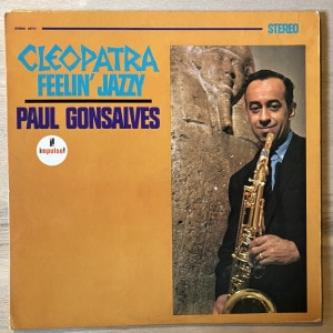 PAUL GONSALVES / CLEOPATRA FEELIN JAZZY