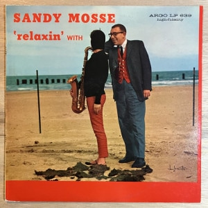 SANDY MOSSE / RELAXIN WITH