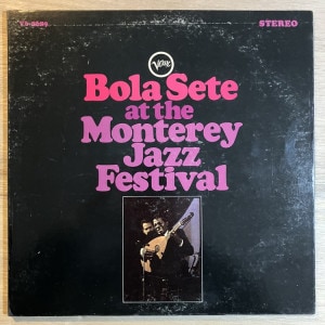 BOLA SETE / AT THE MONTEREY JAZZ FESTIVAL