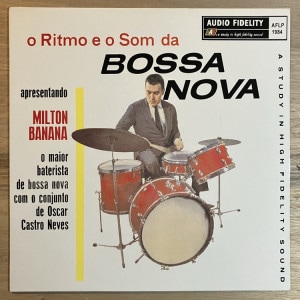 MILTON BANANA / O RITMO E O SOM DA BOSSA NOVA