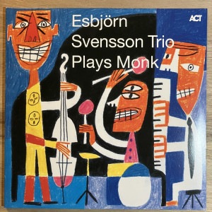 ESBJORN SVENSSON TRIO / PLAYS MONK