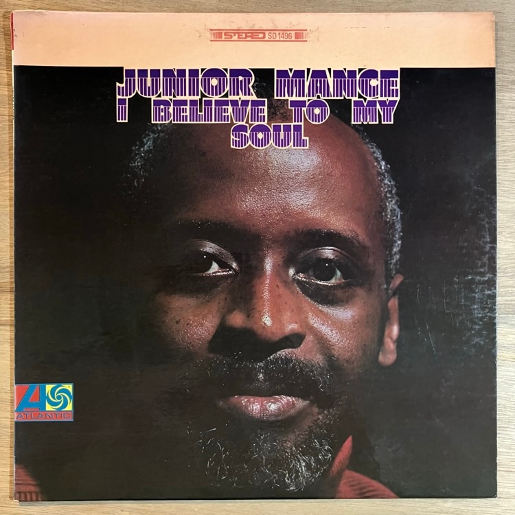 JUNIOR MANCE / I BELIEVE TO SOUL