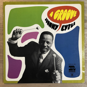 JOHNNY LYTLE / A GROOVE