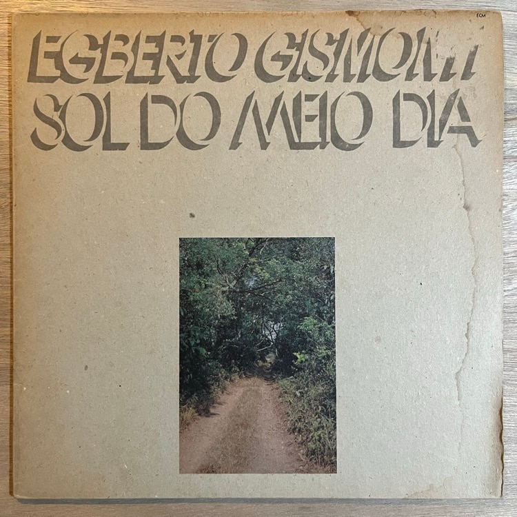 EGBERTO GISMONTI / SOL DO MEIO DIA