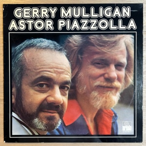 GERRY MULLIGAN & ASTOR PIAZZOLLA / S.T.