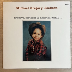 MICHAEL GREGORY JACKSON / COWBOY, CARTOONS & ASSORTED CANDY