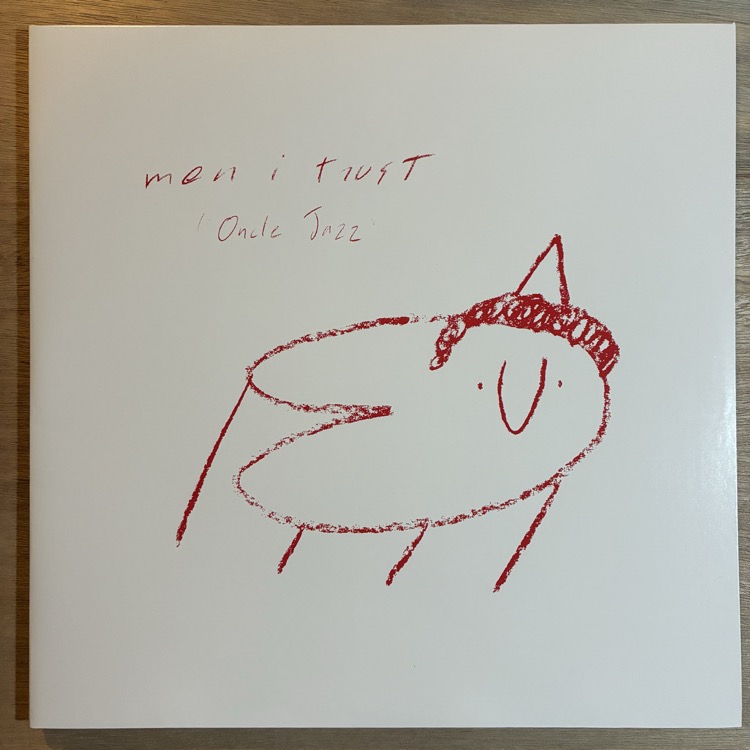MEN I TRUST / ONCLE JAZZ