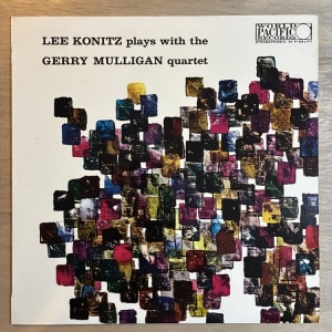 LEE KONITZ / PLAYS WITH THE GERRY MULLIGAN QUARTET