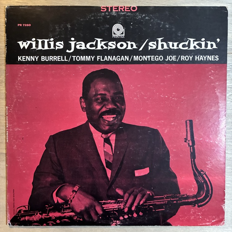 WILLIS JACKSON / SHUCKIN��