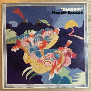 MOACIR SANTOS / SAUDADE