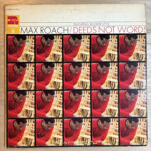 MAX ROACH / DEEDS NOT WORDS