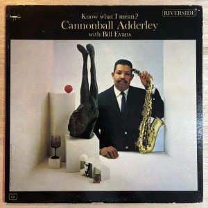 CANNONBALL ADDERLEY / KNOW WHAT I MEAN