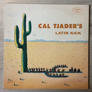 CAL TJADER / LATIN KICK
