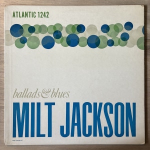 MILT JACKSON / BALLADS & BLUES