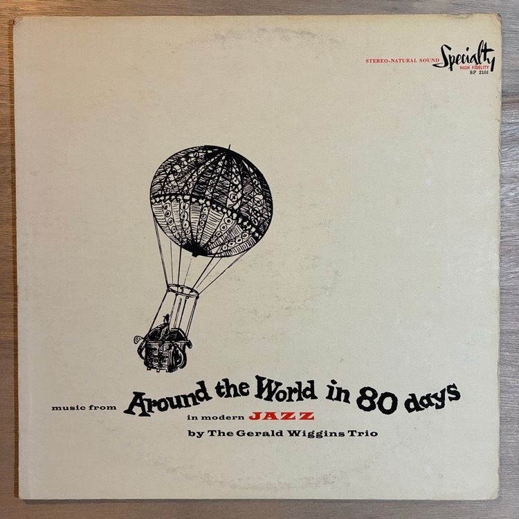GERALD WIGGINS / AROUND THE WORLD IN 80 DAYS