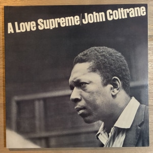JOHN COLTRANE / LOVE SUPREME