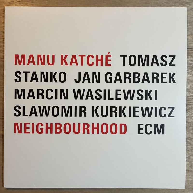 MANU KATCHE / NEIGHBOURHOOD