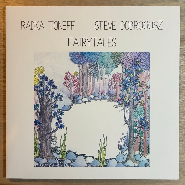RADKA TONEFF & STEVE DOBROGOSZ / FAIRYTALES
