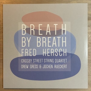 FRED HERSCH / BREATH BY BREATH