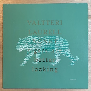 VALTTERI LAURELL / TIGERS ARE BETTER LOOKING