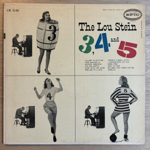 LOU STEIN / 3, 4 AND 5