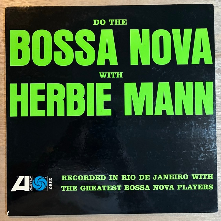 HERBIE MANN / DO THE BOSSA NOVA WITH