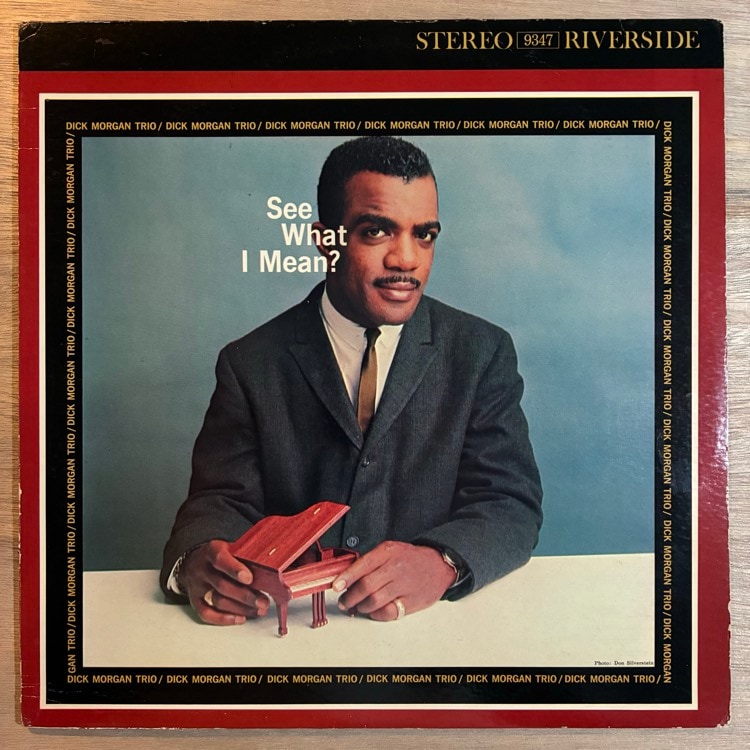 DICK MORGAN / SEE WHAT I MEAN