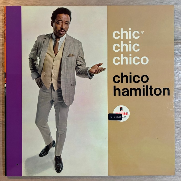 CHICO HAMILTON / CHIC CHIC CHICO