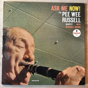 PEE WEE RUSSELL / ASK ME NOW