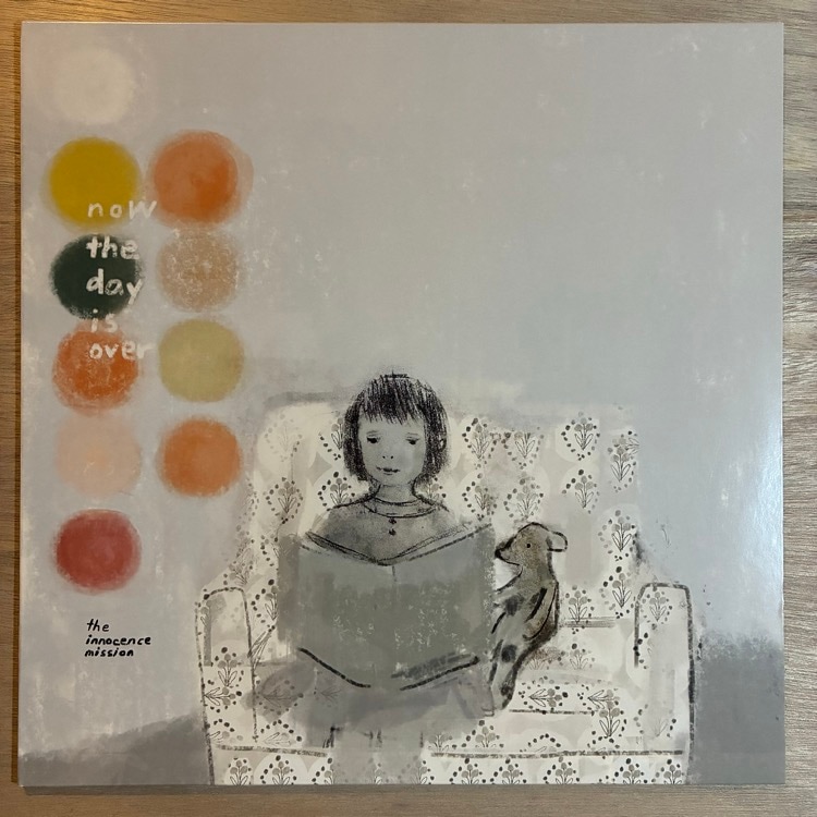 THE INNOCENCE MISSION / NOW THE DAY IS OVER