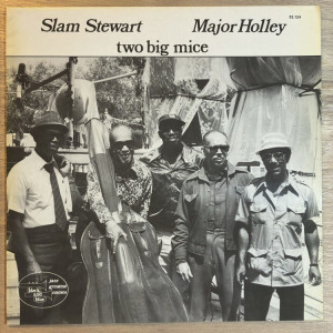 SLAM STEWART & MAJOR HOLLEY / TWO BIG MICE