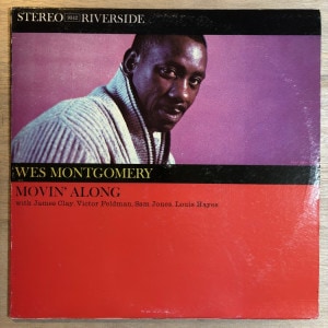 WES MONTGOMERY / MOVIN�� ALONG