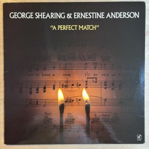 GEORGE SHEARING & ERNESTINE ANDERSON / A PERFECT MATCH