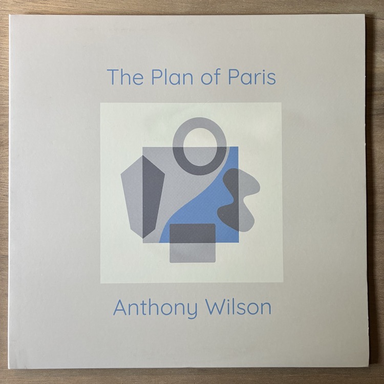 ANTHONY WILSON / THE PLAN OF PARIS