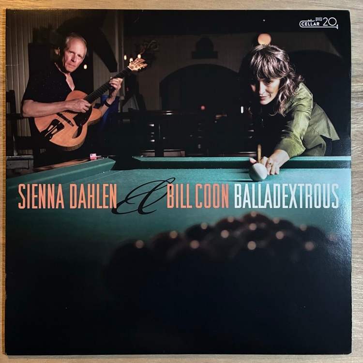 SIENNA DAHLEN & BILL COON / BALLADEXTROUS